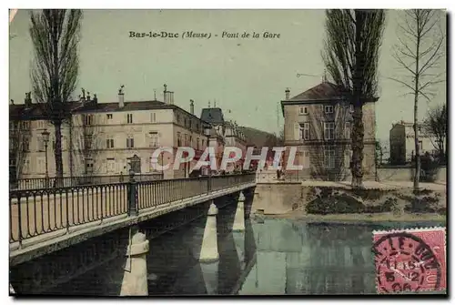 Bar le Duc - Pont de la Gare - Cartes postales