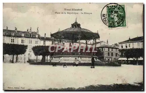 Toul - Place de la Republique - Le Kiosque - Cartes postales