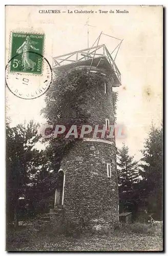 Chaumes - La Chalotterie - Tour de Moulin - Cartes postales