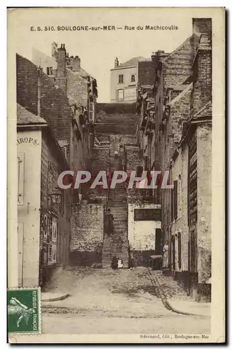 Boulogne sur Mer - Rue de Machicoulis - Ansichtskarte AK