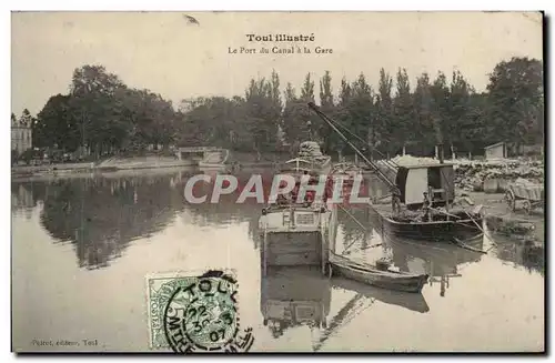 Toul - Le Port du Canal a la Gare - Cartes postales