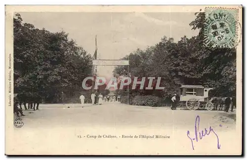 camp de Chalons - Entree de L&#39Hopital Militaire - Cartes postales