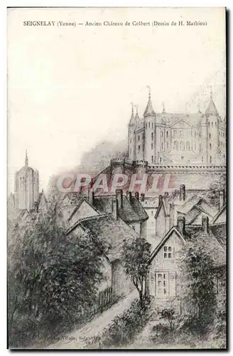 Seignelay Cartes postales Ancien chateau de Colbert (dessin de H Mathieu)