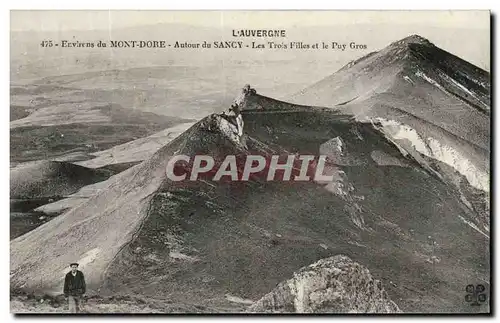 Le mont Dore Cartes postales Autour du Sancy Les trois filles et le Puy GRos