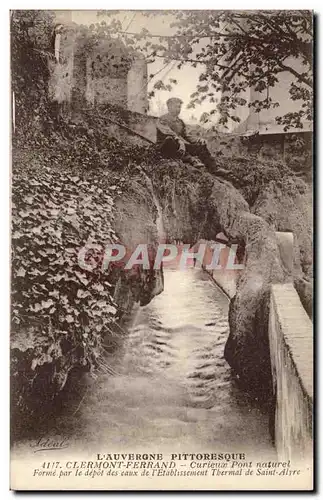 Clermont Ferrand Cartes postales Curieux pont naturel forme par le depot des eaux de l&#39etablissement thermal