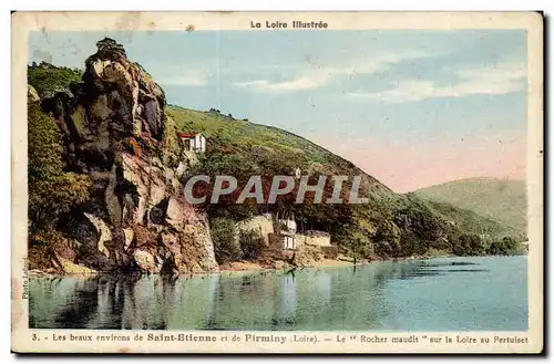 Les beaux environs de Saint Etienne et de Firminy Ansichtskarte AK Le rocher maudit sur la Loire au Pertuiset