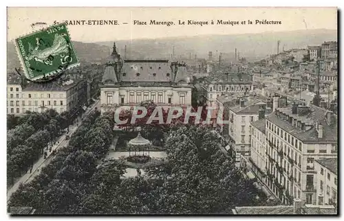 Saint Etienne Cartes postales Place Marengo Le kiosque a musique et la prefecture