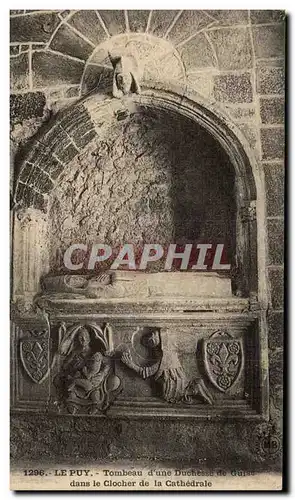 Le Puy Cartes postales Tombeau d'une duchesse de Guise dans le clocher de la cathedrale