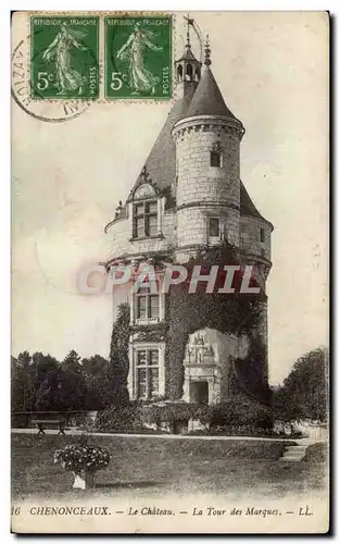 Chenonceaux - Le Chateau - Tour des Marques - Cartes postales