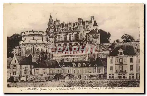 Amboise - Le Chateau facade Nord sur la Loire - Ansichtskarte AK