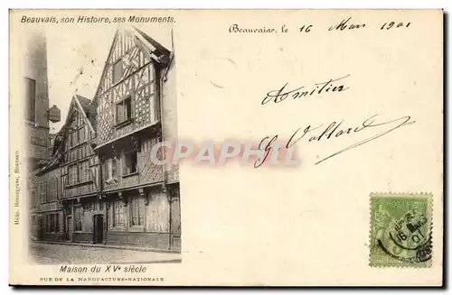 Beauvais Ansichtskarte AK Maison du 15eme Rue de la Manufacture Nationale