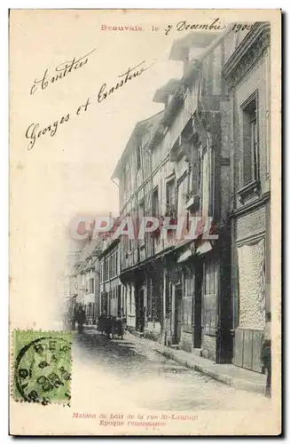 Beauvais Ansichtskarte AK Maison de bois de la rue St Laurent Epoque renaissance