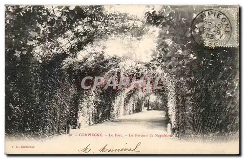 Compiegne Cartes postales Le parc Le berceau de Napoleon