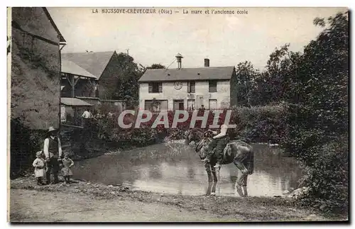 La Houssoye Crevecoeur Cartes postales La mare et l'ancienne ecole TOP