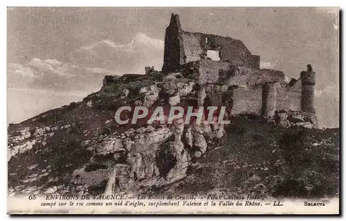 Environs de Valence Ansichtskarte AK les ruines de CRussol Vieux chateau feodal campe sur le roc comme un nid d&#