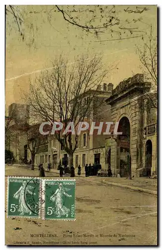 Montelimar Cartes postales Porte Saint Martin et montee de Narbonne