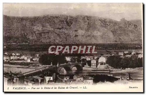 Valence Cartes postales Vue sur le Rhone et les ruines de CRussol