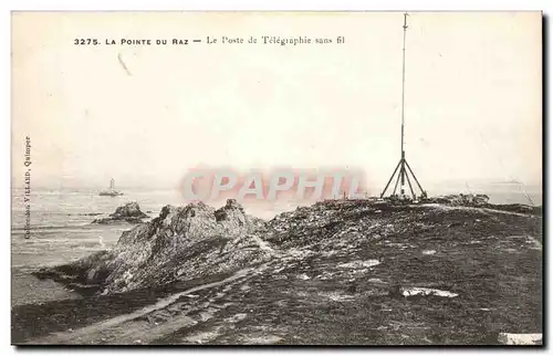 La Pointe du Raz Cartes postales Le poste de Telegraphie sans fil