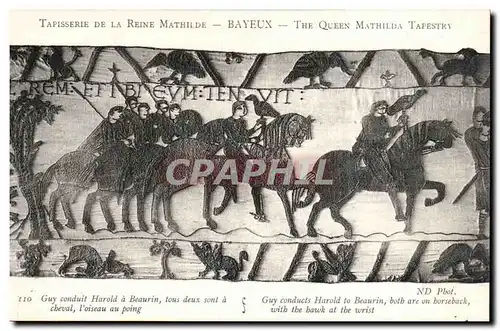 Tapissserie de la reine Mathilde Bayeux Cartes postales Guy conduit Harold a Beaurin