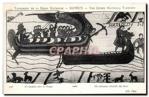 Tapissserie de la reine Mathilde Bayeux Ansichtskarte AK Il s&#39avance vers le rivage