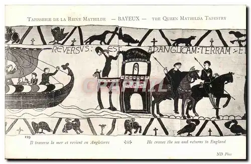 Tapissserie de la reine Mathilde Bayeux Ansichtskarte AK Il traverse la mer et revient en Angleterre