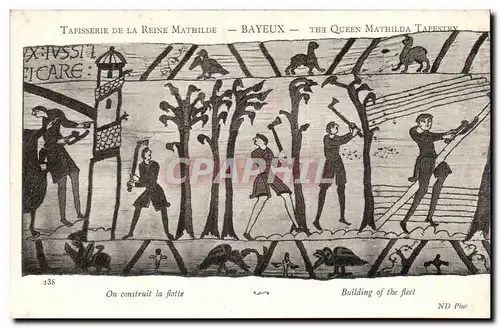 Tapissserie de la reine Mathilde Bayeux Cartes postales On construit la flotte
