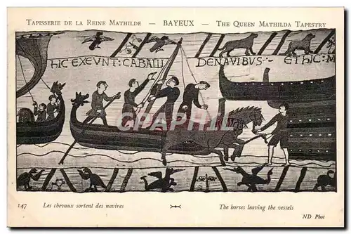 Tapissserie de la reine Mathilde Bayeux Ansichtskarte AK Les chevaux sortent des navires