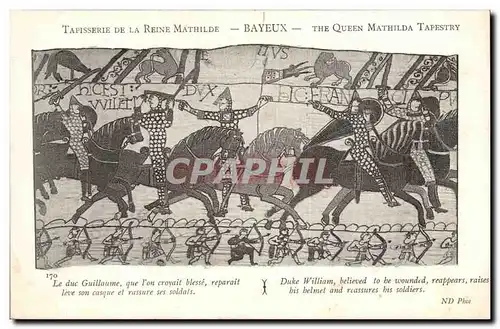 Cartes postales Tapisserie de la reine Mathilde Bayeux Le duc Guillaume que l&#39on croyait blesse