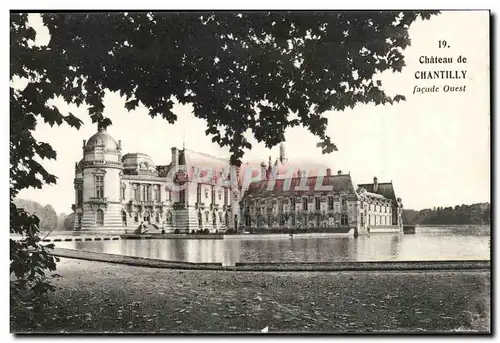 Chateau de Chantilly Cartes postales FAcade Ouest