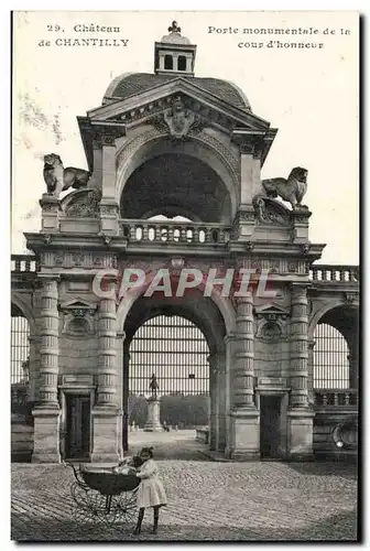 Chateau de Chantilly Ansichtskarte AK Porte monumentale de la cour d&#39honneur