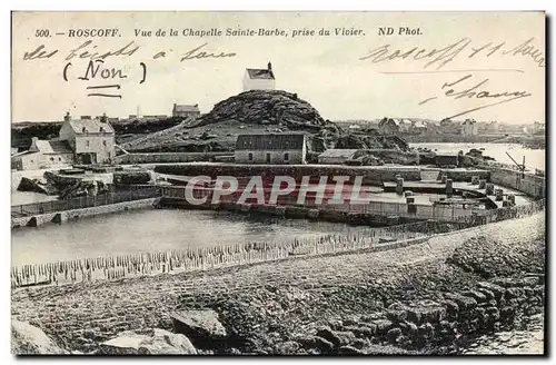 Roscoff Cartes postales Vue de la chapelle Sainte Barbe Prise du vivier