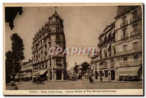 Vichy - Place Victor Hugo - Avenue Wilson et Rue Georges Clemenceau - Ansichtskarte AK
