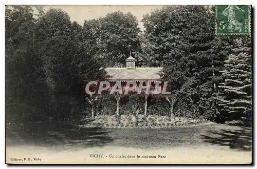 Vichy - Un Chalet dans le Nouveau Parc - Ansichtskarte AK