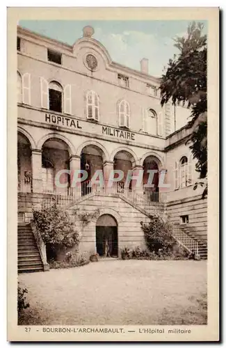 Bourbon l&#39Archambault - Hopital Militaire - Ansichtskarte AK (militaria)