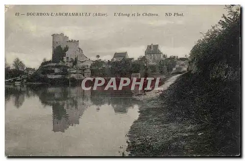 Bourbon l&#39Archambault - L&#39Etang et le Chateau - Cartes postales