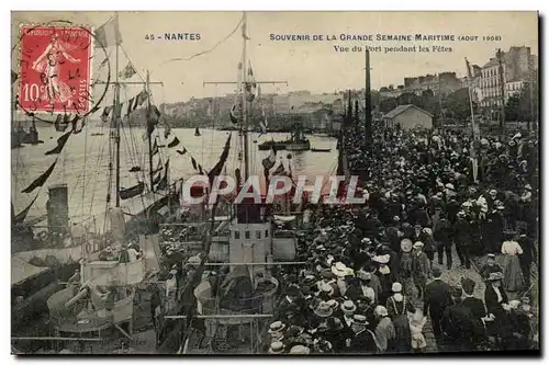 Nantes - Souvenir de la Grande Semaine Maritime - Aout 1908 Vue du Port pendant les Fetes - Cartes postales