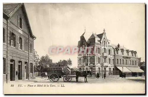 Eu - Place et Hotel de la Gare - Cartes postales