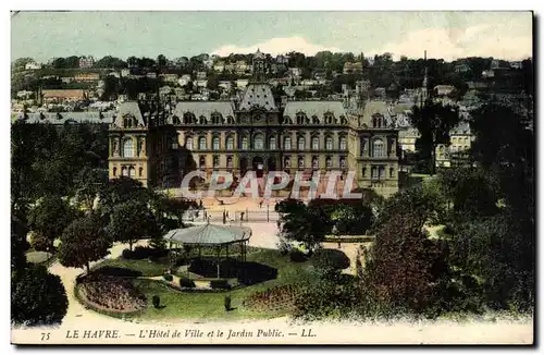 Le Havre - L&#39Hotel de Ville et le Jardin Public - Cartes postales