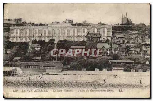 Le Havre Sainte Adresse Cartes postales le nice havrais Palais du gouvernement belge