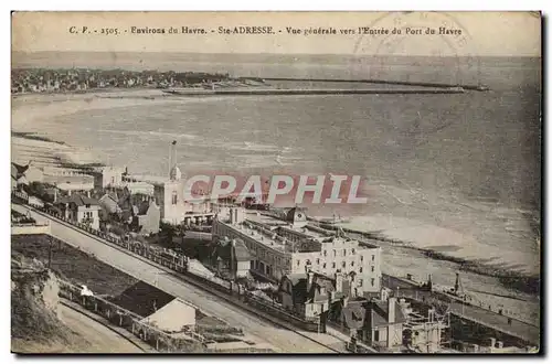 Le Havre Sainte Adresse Ansichtskarte AK Vue generale vers l&#39entree du port du Havre