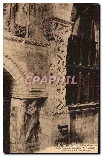 Souillac Cartes postales Eglise abbatiale Style romano byzantin Cote sud du pilier roman