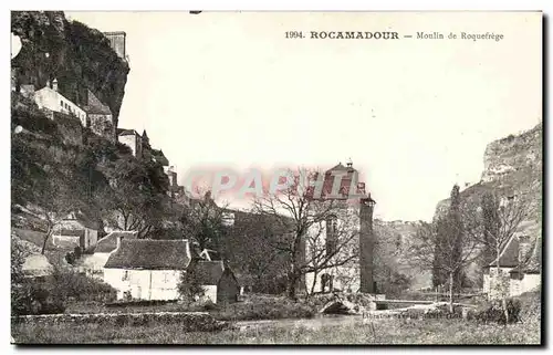 Rocamadour Cartes postales moulin de Roquefrege