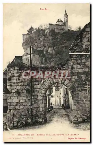 Rocamadour Cartes postales Entree de la grand rue Le chateau