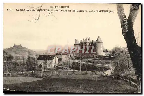 Cartes postales Le chateau de Montal et les tours de Saint laurent pres Saint Cere