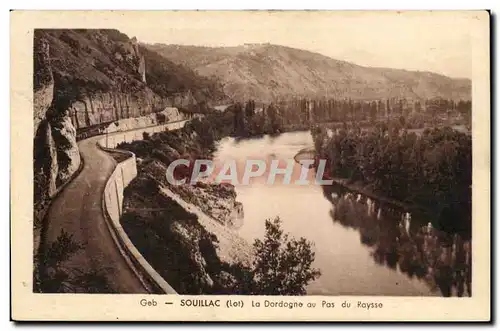 Souillac Ansichtskarte AK La Dordogne au pas de Raysse