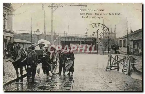 Saint Denis - Crue de la Seine - Rue et Pont de la Briche le 18 Janvier 1910 - Cartes postales