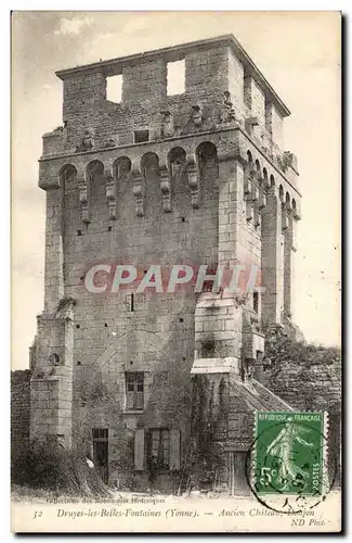 Druyes les belles fontaines Cartes postales Ancien chateau Donjon