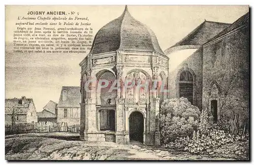 Joigny Cartes postales L'ancienne chapelle sepulcrale des Ferrand