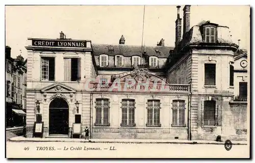 Troyes - Le Credit Lyonnais - banque - bank - Cartes postales