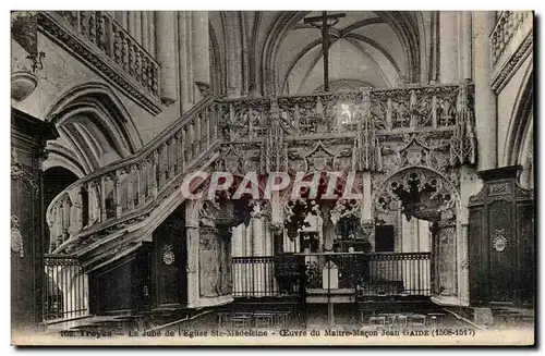 Troyes - Le Jube de l'eglise Ste Madeleine - Oeuvre de Maitre Macon Jean gaide - Cartes postales